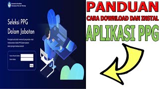 Panduan Cara Instal Aplikasi Seleksi Akademik PPG 2022