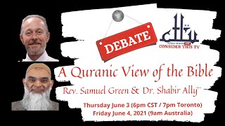 A Qur'anic View of the Bible - Shabir Ally & Samuel Green