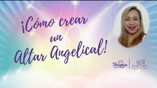 ¡Cómo crear un altar Angelical!