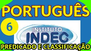 #BANCAINDEC#PORTUGUÊS#INDEC #6 - PREDICADO E CLASSIFICAÇÃO #bancaindec #indec #concursos#indec#indec