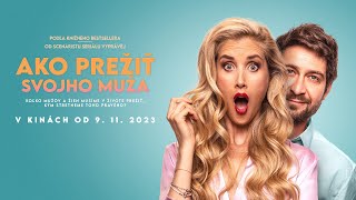 AKO PREŽIŤ SVOJHO MUŽA v kinách od 9. 11. 2023 - oficiálny slovenský trailer