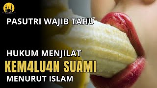 Pasutri Harus Tahu !! Hukum Menj1lat Kemaluan Suami Saat Berhubungan Intim Menurut Islam