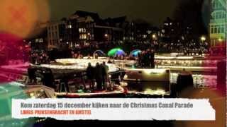 Amsterdam Light Festival 2012: Christmas Canal Parade Teaser