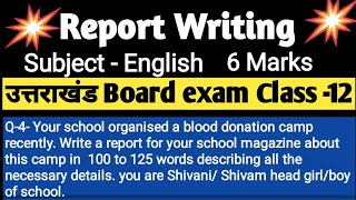 Report Writing//Class 12// English// For hindi medium students. uttarakhand board.