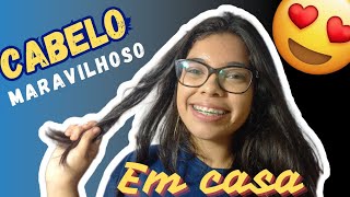 Cabelo Maravilhoso EM CASA ✨️ (+ indicação de produtos)