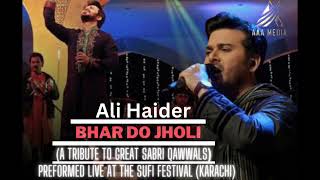 Bhar Do Jholi | Ali Haider | Tribute to Sabri Qawwals