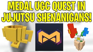 HOW TO GET MEDAL UGC QUEST IN JUJUTSU SHENANIGANS ROBLOX (FULL GUIDE)