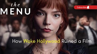 The Menu is Everything Wrong with Woke Hollywood - Analysis and Review