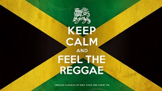 KEEP CALM and Feel The REGGAE 2023