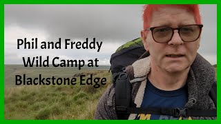 Blackstone Edge Wild Camp 26th June