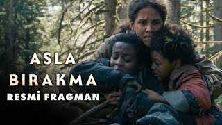 Asla Bırakma İlk Fragman Yayında!