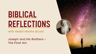 Biblical Reflections - Joseph and His Brothers