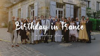 Senlis, France - Mark's Birthday Film