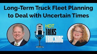 How Long-Term Planning Can Help Trucking Fleets with Uncertain Times