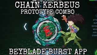 CHAIN KERBEUS PROTOTYPE COMBO (BEYBLADE BURST APP)