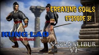 Creating Souls EP.3 MK:DA Kung Lao| SoulCalibur 6 CREATION SUITE