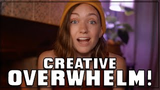 The Cure for Creative Overwhelm!