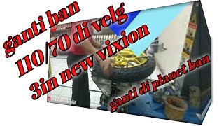 Vixion velg axio pakai ban aspira 110/70 di planet ban