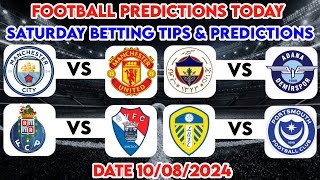 FOOTBALL PREDICTIONS TODAY 10/08/2024|SOCCER PREDICTIONS BETTING TIPS,#betting@sports betting tips