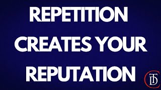 "Repetition Creates Your Reputation" - TDC Sunday Morning Worship Service - July 23, 2023