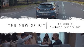 #TheNewSpirit | Eps. 3 - Sebuah Pemberian