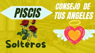 PISCIS SOLTEROS ⚘️ DEBAJO DE LA BULLA SE ENCUENTRA LA GRAN VERDAD ❤️ UN GRAN AMOR ❤️