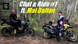 Chat & Ride #1 | Mal Dalton (Old Man Speed) | Rider Trainer, MX Racer & Adventurer