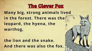 Why You Must Read English || Graded reader || The Clever Fox || English Listen and Practice