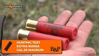 Hunting Test: New Extra Rossa 28 Magnum Baschieri & Pellagri