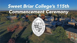 Sweet Briar College’s 115th Commencement Ceremony