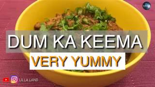 SMOKED MINCED MEAT  (DUM KA KEEMA)| MUGHLAI ZAIQA | EASY TO MAKE