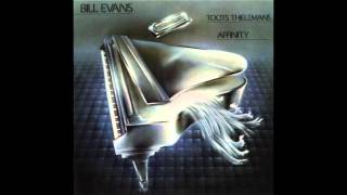 Bill Evans & Toots Thielemans - Affinity (1979 Album)