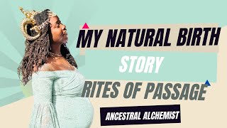 ✨My Natural Birth Story|  Safe Passage From The Spirit Realm 🧿 #youtube #spiritual #ritesofpassage