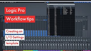 Logic Pro Workflow Tips - Using the I/O Settings