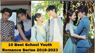 10 Best Chinese School Romance Drama Series from 2019-2023