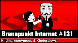 Selbstanzündung, Attila vs Anonymous, #CDUGate, Kinder-Politikinterviews // BRENNPUNKT INTERNET #131