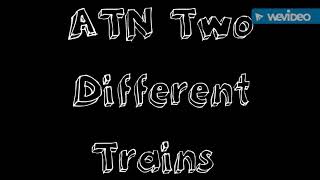 ATN Two different Trains Birmingham Bond