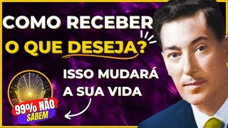 O Segredo da Manifestação | Aprenda como Receber tudo o que você Deseja | Neville Goddard