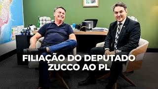 FILIAÇÃO DO DEPUTADO FEDERAL ZUCCO AO PL