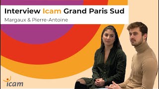 [#InterviewIcam] Site de Grand Paris Sud #5 - Margaux et Pierre-Antoine - Parcours intégré