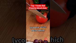 Top 7 foods that Dissolve blood clots #food #hearthealth #healthtips #healthyhabits