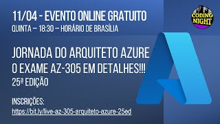 Jornada do Arquiteto Azure: o exame AZ-305 em detalhes! | 25a edição