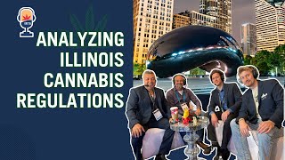 Analyzing Illinois Cannabis Regulations with Cannabis Lawyer Host Thomas Howard