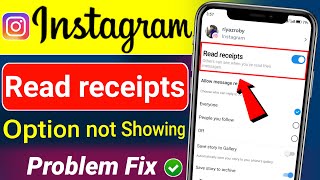 Instagram Read Receipts Option Not Showing !! Read Receipts Not Showing on Instagram