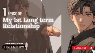 My 1st long term Relationship Ep 1 By Dranreb | M2M Story