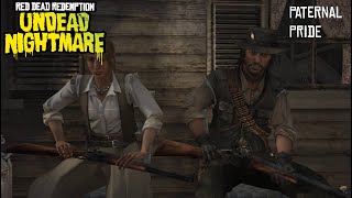 Red Dead Redemption Undead Nightmare - Paternal Pride - Mission No.7