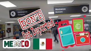 México Airport Immigration update - Don´t Get Deported