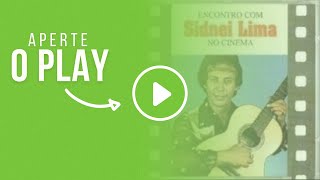 Sidnei Lima - encontro com Sidnei Lima no Cinema