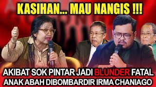 Momen Paling Memalukan ‼️ Akibat Sok Pintar Jadi Blunder Fatal, Anak Abah 'Dibombardir Irma Chaniago