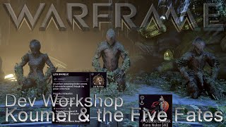 Warframe - Dev Workshop For Koumei & the Five Fates